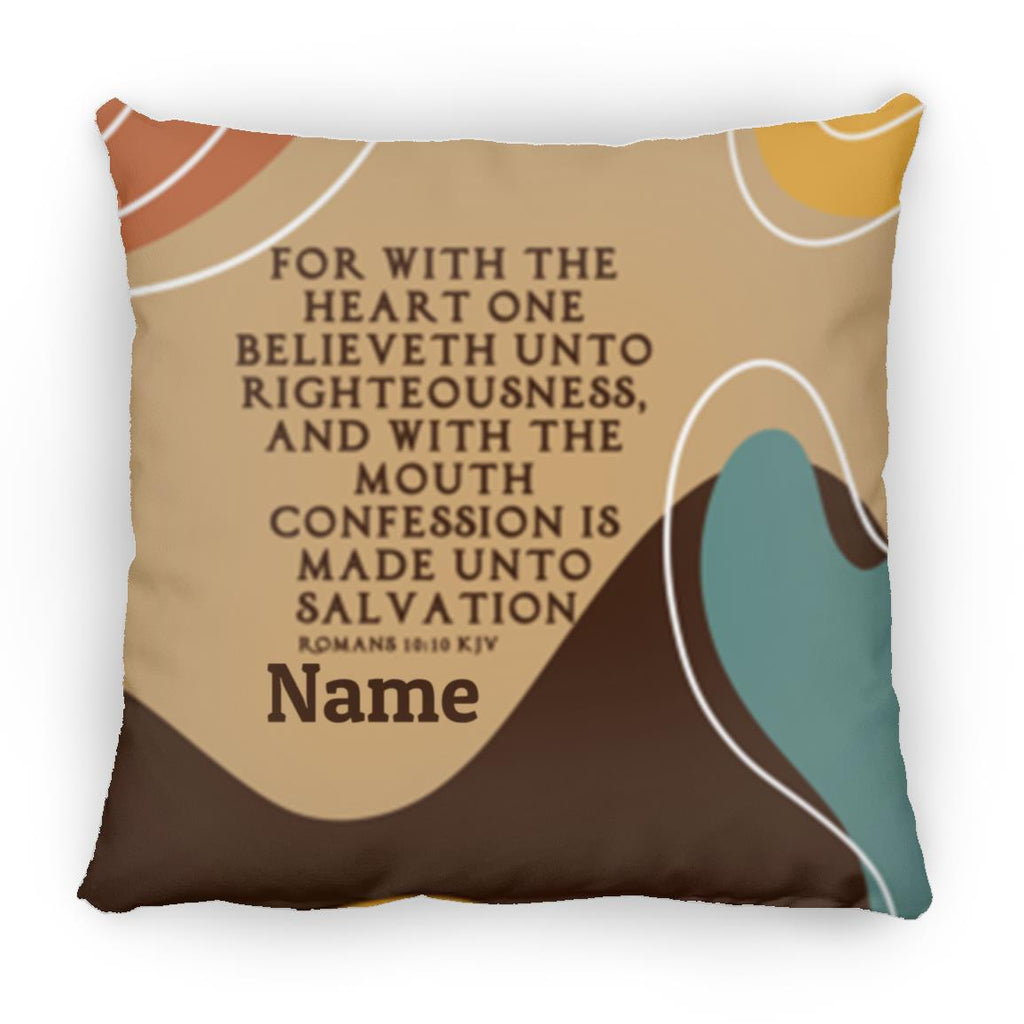 Pillows - Scriptural Personalizable Pillow - Romans 10:10