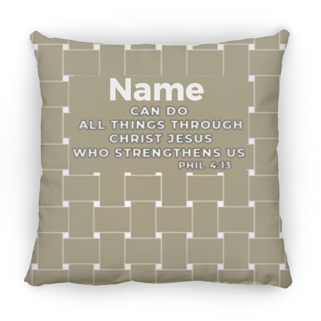 Pillows - Scriptural Personalizable Pillow - I Can Do All Things Through Christ... -18x18 - 2 Designs