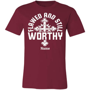 T-Shirts - Personalized Christian Themed T-shirts - Flawed And Still Worthy