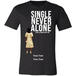 Load image into Gallery viewer, Never Alone, Personalizable Tee-Shirt
