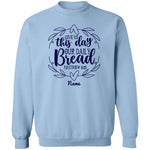 Load image into Gallery viewer, Daily Bread Personalizable Sweatshirt
