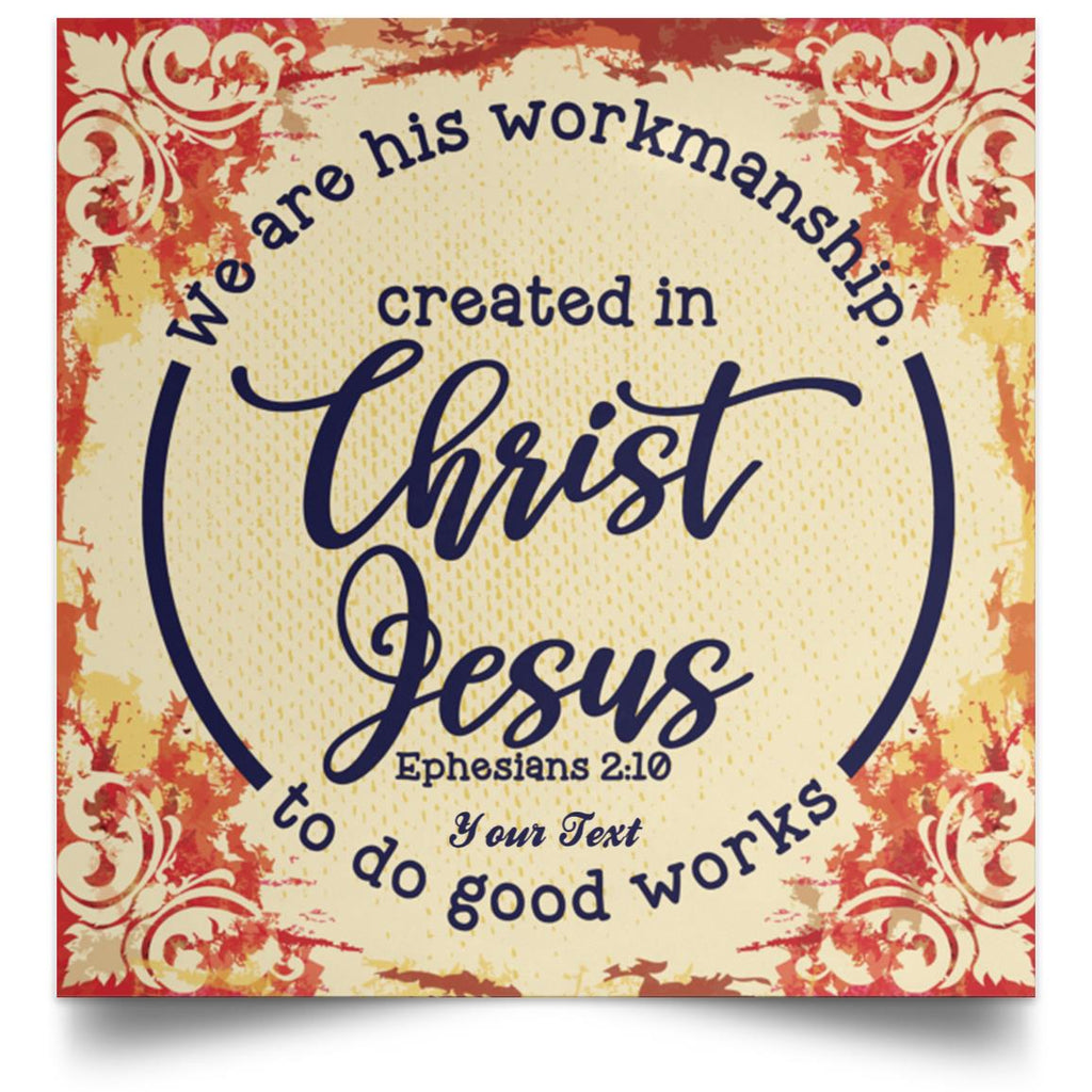 Wall Art - Scriptural Personalizable Posters - Ephesians 2:10