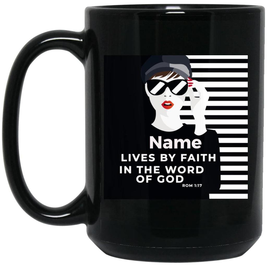 Drinkware - Lives By Faith In The Word Of God Personalized Black Mug