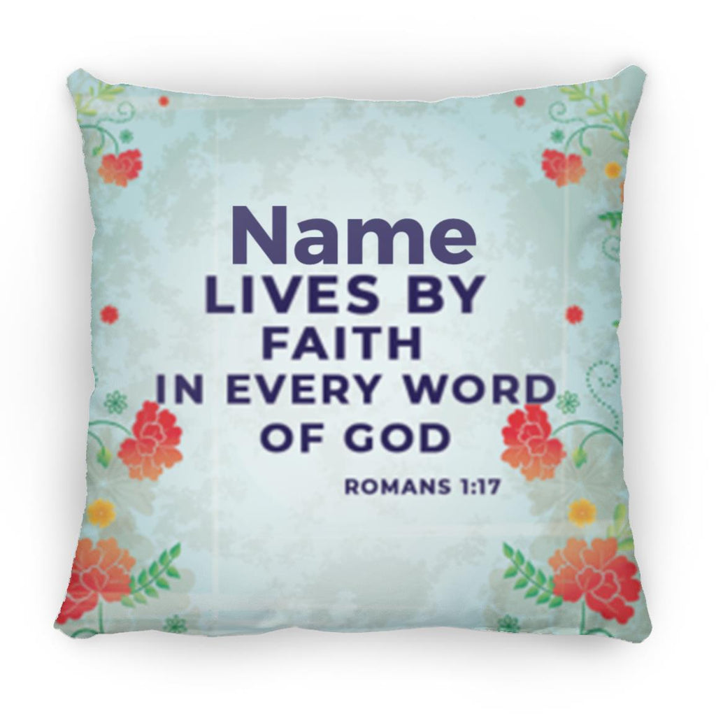 Pillows - Scriptural Personalizable Pillow - I Live By Faith -18x18