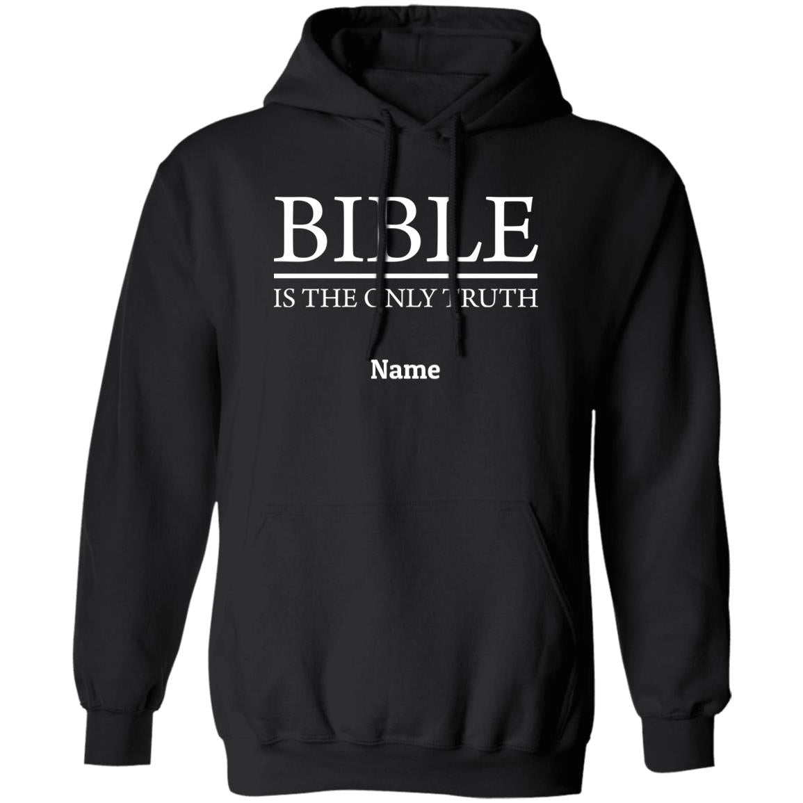 Bible is the Only Truth Personalizable Hoodie