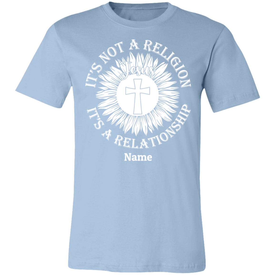 T-Shirts - Personalized Christian Themed T-shirts - It's Not Religion, It's A Relationship T-shirt