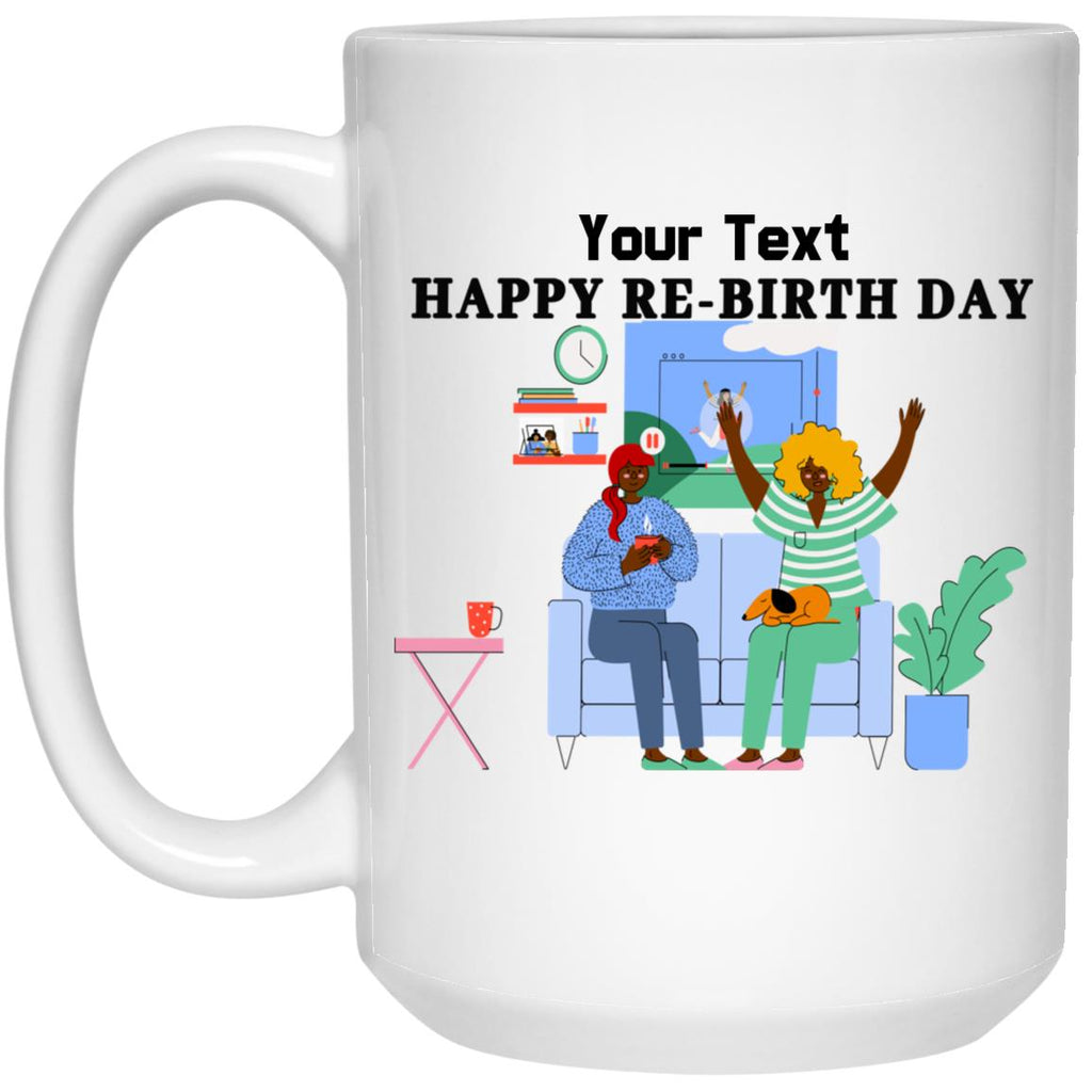 Drinkware, Mugs - Happy Re-Birth Day  Personalized Tell-A-Friend Mug (15oz)
