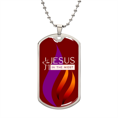 Jesus in the Midst Dog Tag on Ball Chain ( Burg Flame )  Personalization Available