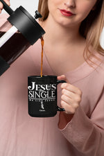Load image into Gallery viewer, Drinkware - Personalized Christian Themed Mug - Jesus Was Single
